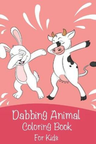 Cover of Dabbing Coloring Book for Kids