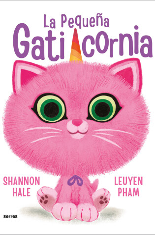 Cover of La pequeña gaticornia / Itty-Bitty Kitty-Corn