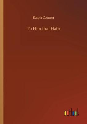 Book cover for To Him that Hath