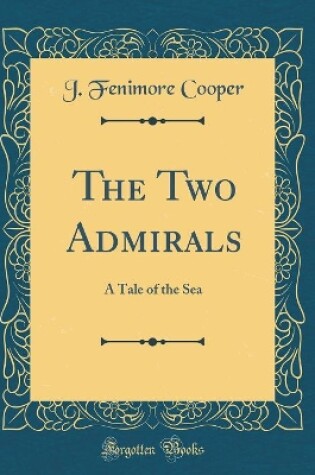 Cover of The Two Admirals