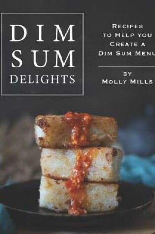 Cover of Dim Sum Delights