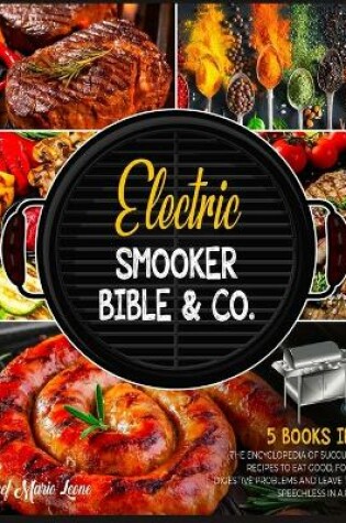 Cover of Electric Smooker Bible & Co. [5 Books in 1]