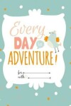 Book cover for Every Day Is Adventure!