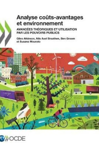 Cover of Analyse Co�ts-Avantages Et Environnement Avanc�es Th�oriques Et Utilisation Par Les Pouvoirs Publics