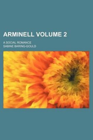 Cover of Arminell Volume 2; A Social Romance