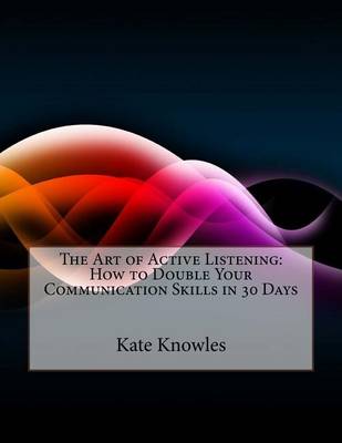 Book cover for The Art of Active Listening