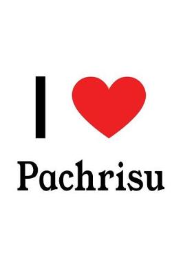 Book cover for I Love Pachrisu