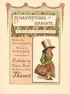 Book cover for Misadventures at Margate - A Legend of Jarvis's Jetty