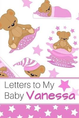 Book cover for Letters to My Baby Vanessa