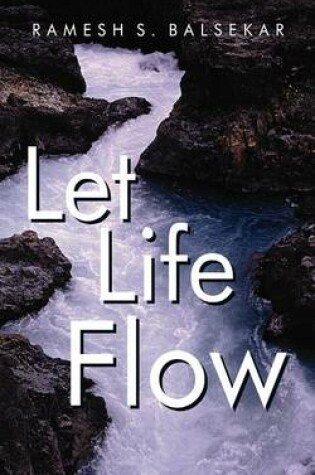 Cover of Let Life Flow