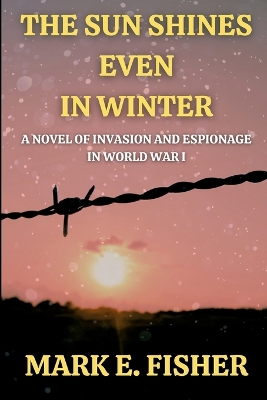 Book cover for The Sun Shines Even In Winter