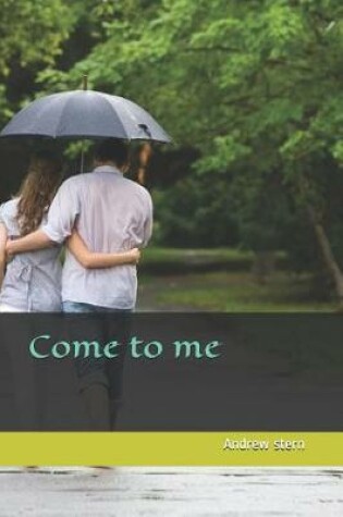 Cover of Come to Me