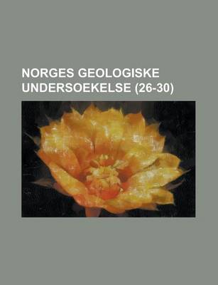 Book cover for Norges Geologiske Undersoekelse (26-30)