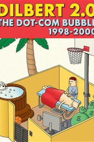 Cover of Dilbert 2.0: The Dot-Com Bubble 1998-2000