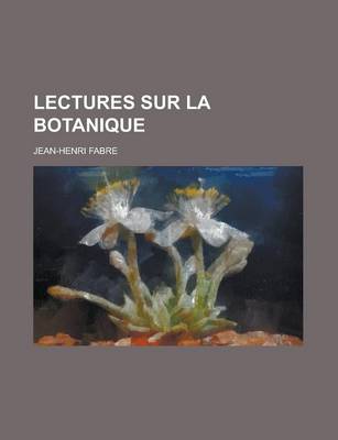 Book cover for Lectures Sur La Botanique