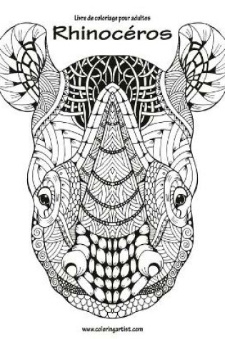 Cover of Livre de coloriage pour adultes Rhinocéros 1