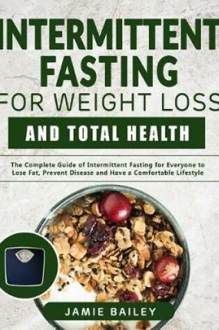 Cover of Intermittent Fasting for Weight Loss and Total Health