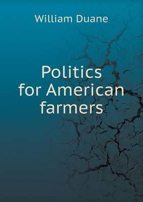 Book cover for Politics for American farmers