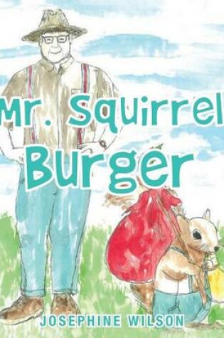 Cover of Mr. Squirrel Burger