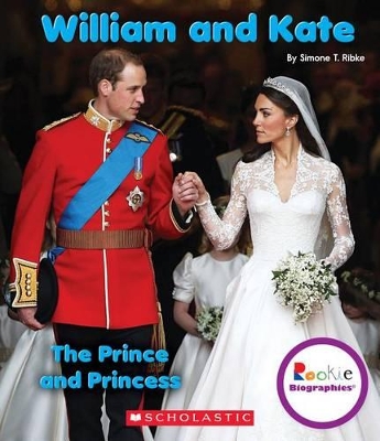 Book cover for William and Kate: The Prince and Princess (Rookie Biographies)