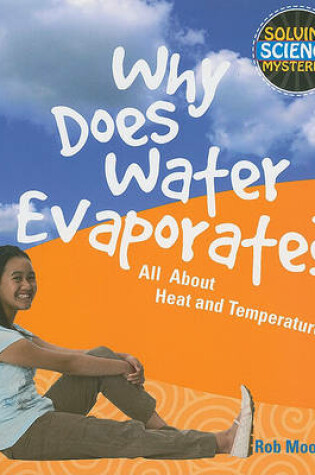 Cover of Why Does Water Evaporate?