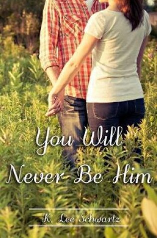 Cover of You Will Never Be Him