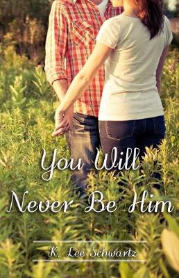 Book cover for You Will Never Be Him