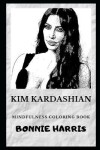 Book cover for Kim Kardashian Mindfulness Coloring Book