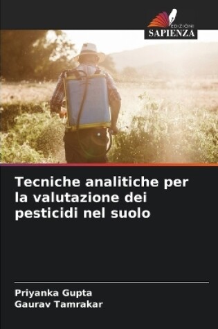 Cover of Tecniche analitiche per la valutazione dei pesticidi nel suolo