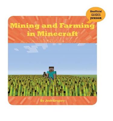 Book cover for Mining and Farming in Minecraft