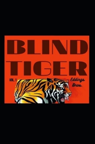 Cover of Blind Tiger volume 1