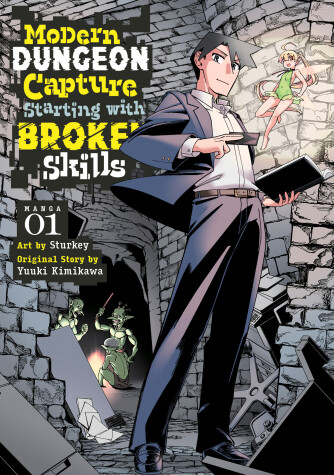 Book cover for Modern Dungeon Capture Starting with Broken Skills (Manga) Vol. 1