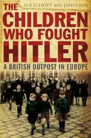 Cover of The Children who Fought Hitler