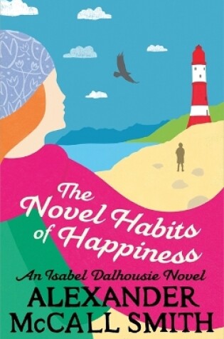 Cover of The Novel Habits of Happiness