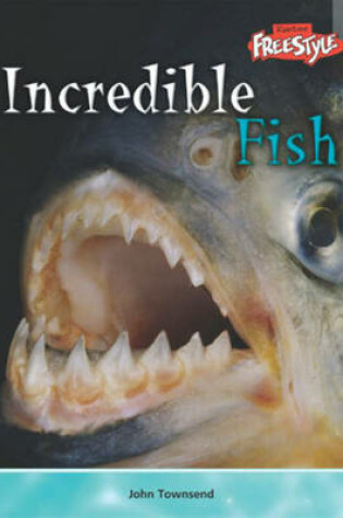 Cover of Incredible Creatures: Fish Paperback
