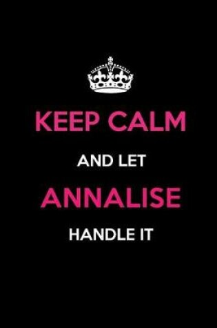 Cover of Keep Calm and Let Annalise Handle It