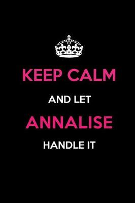 Book cover for Keep Calm and Let Annalise Handle It