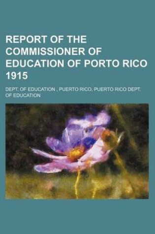 Cover of Report of the Commissioner of Education of Porto Rico 1915