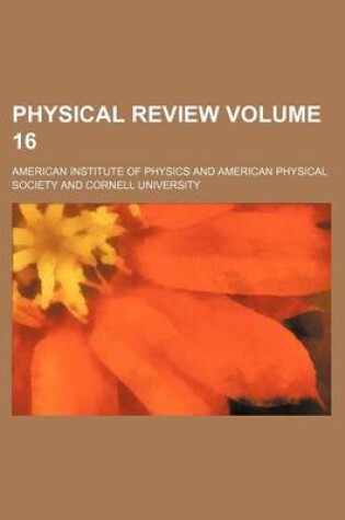 Cover of Physical Review Volume 16