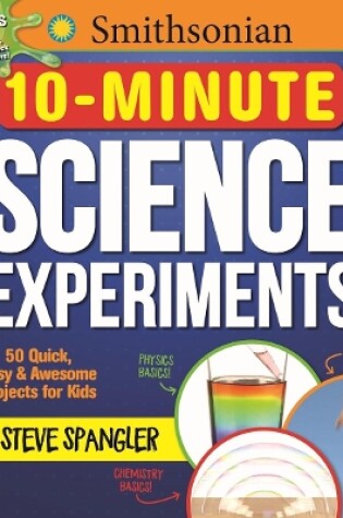 Cover of Smithsonian 10-Minute Science Experiments
