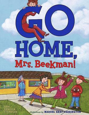 Book cover for Go Home, Mrs. Beekman!