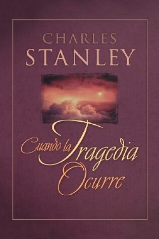 Cover of Cuando La Tragedia Ocurre (When Tragedy Strikes)