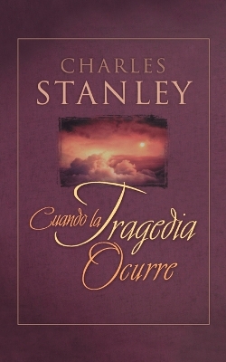 Book cover for Cuando La Tragedia Ocurre (When Tragedy Strikes)