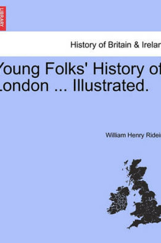 Cover of Young Folks' History of London ... Illustrated.