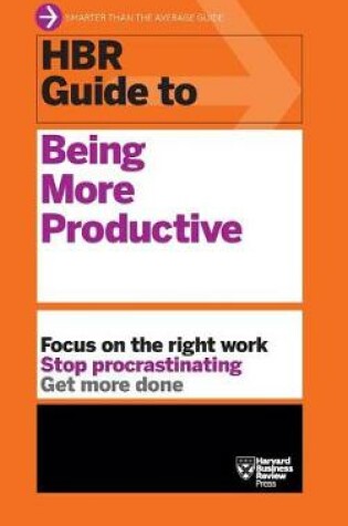 Cover of HBR Guide to Being More Productive (HBR Guide Series)
