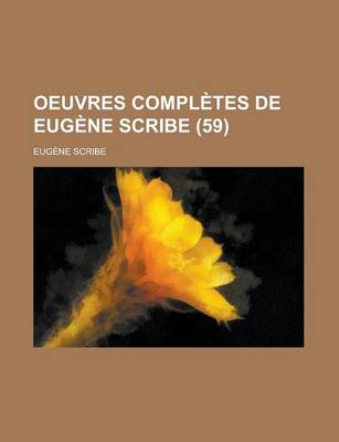 Book cover for Oeuvres Completes de Eugene Scribe (59)