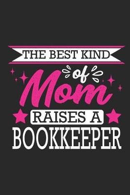 Book cover for The Best Kind of Mom Raises a Bookkeeper