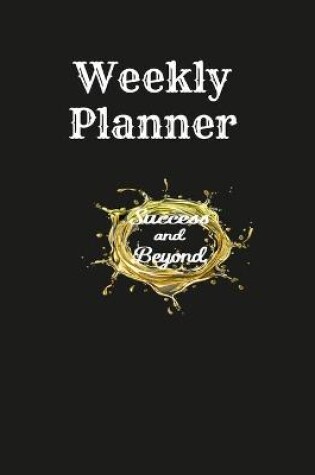 Cover of Success and Beyond Weekly Planner