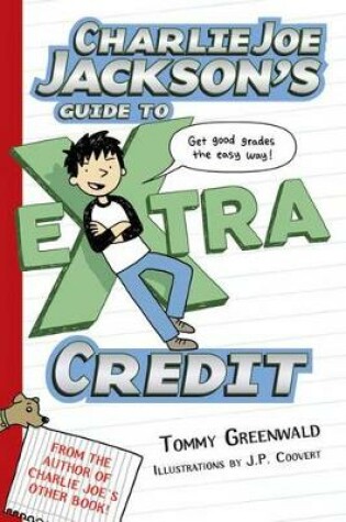 Cover of Charlie Joe Jackson's Guide to Extra Credit