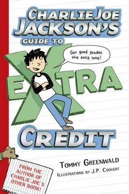 Book cover for Charlie Joe Jackson's Guide to Extra Credit